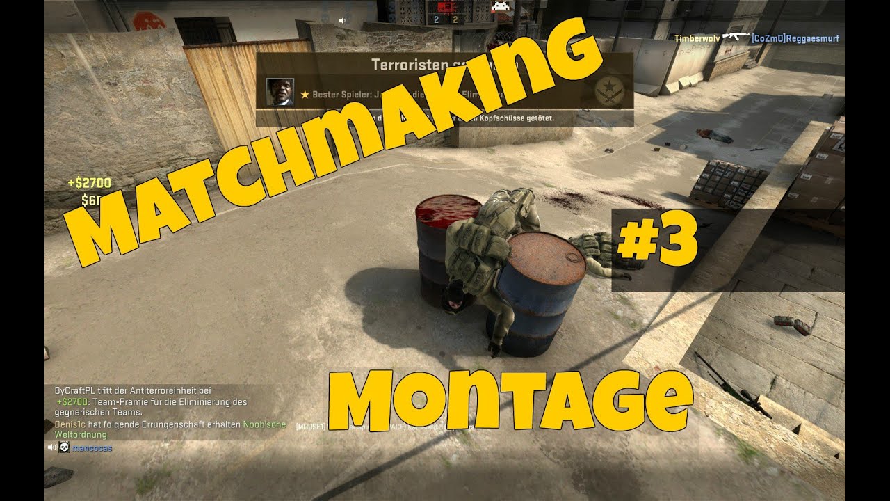 CS GO - Matchmaking Montage #3 [HD]