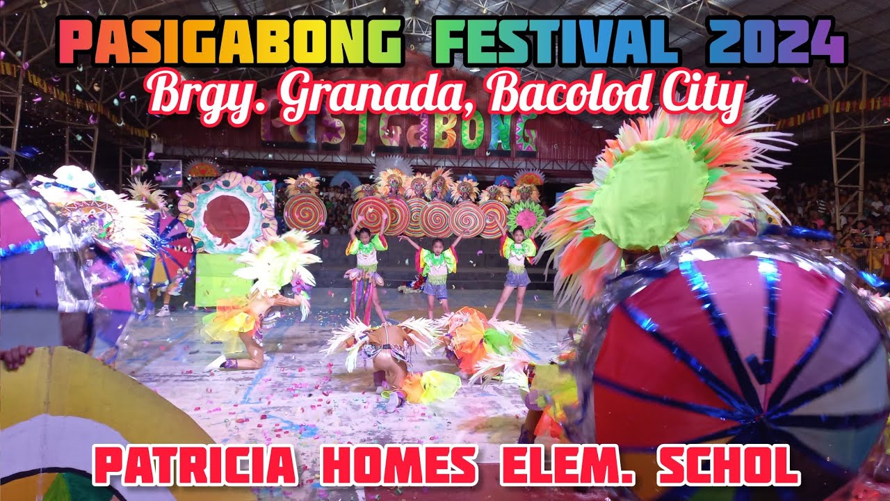Entry No.7 PATRICIA HOMES ELEM. SCHOOL | PASIGABONG FESTIVAL 2024  | Brgy. Granada, Bacolod City