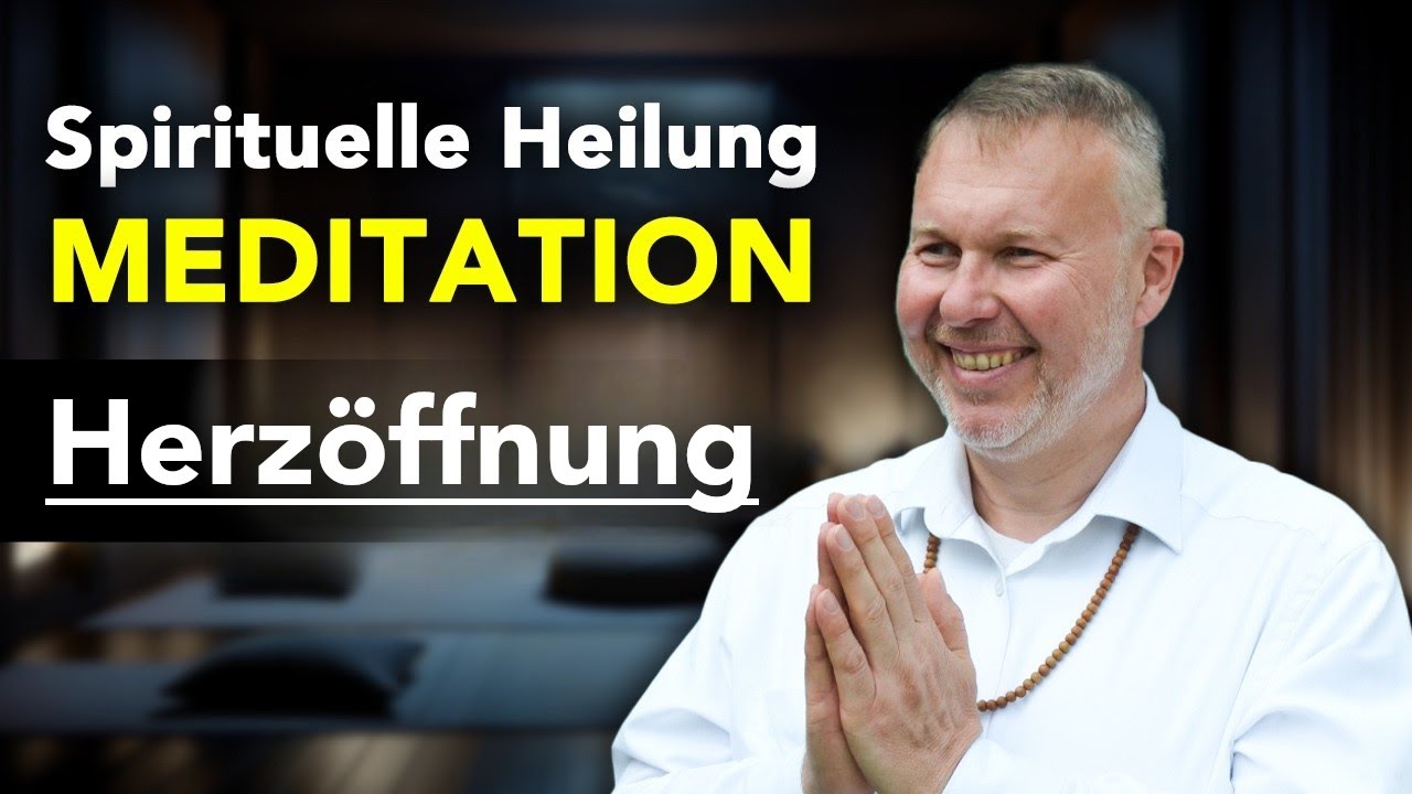 Herzöffnung und Emotionale Heilung 🧘‍♂️ Beruhigende Heiler Meditation