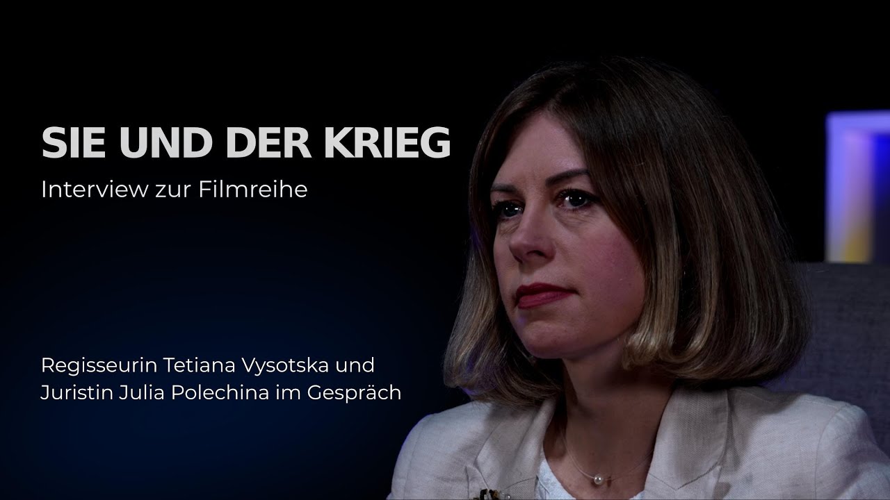 Sie und der Krieg | Geschichten innerer Stärke - die Regisseurin Tetiana Vysotska (Tsiopkalo)