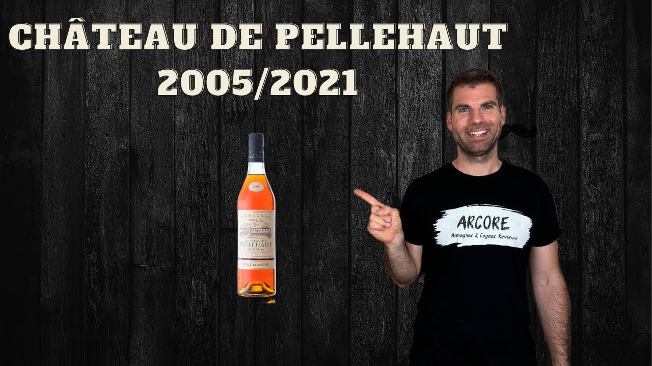 CH&Acirc;TEAU DE PELLEHAUT 2005/2021 | Folle Blanche Armagnac, wonderful citrus & herbal notes - Review