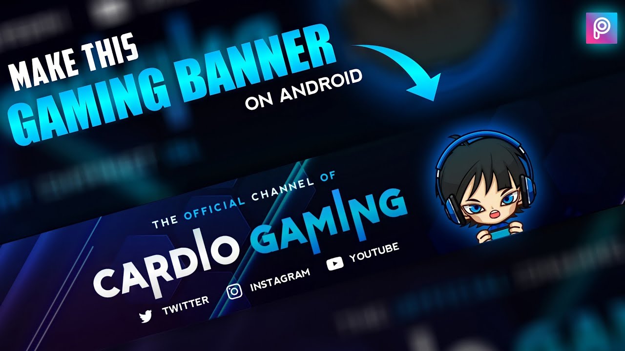 Make this Professional Gaming Banner on Android || How to Make Banner for Gaming Channel || CS EDITZ