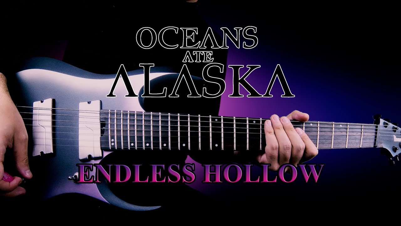 Oceans Ate Alaska - Endless Hollow (Guitar Cover)