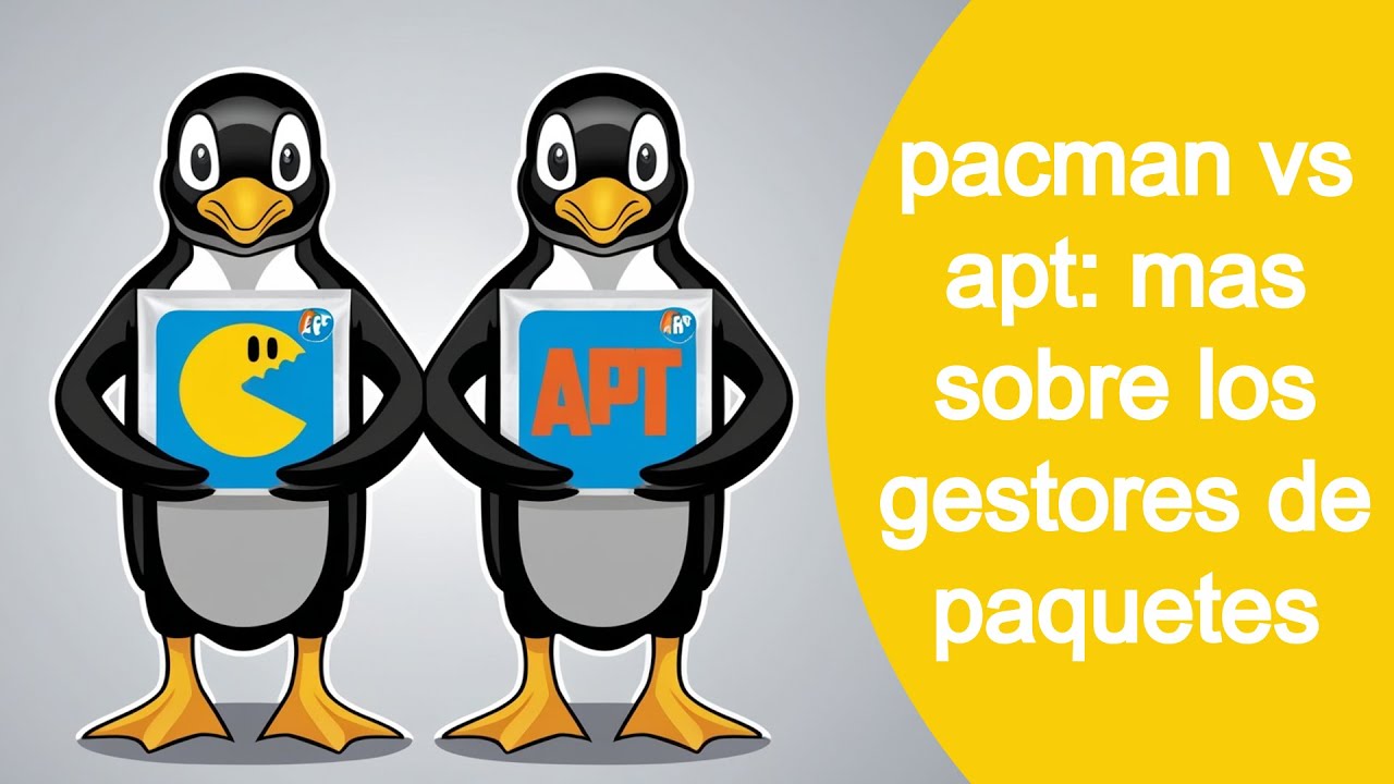 Pacman VS APT: Una guía completa para elegir el gestor de paquetes ideal