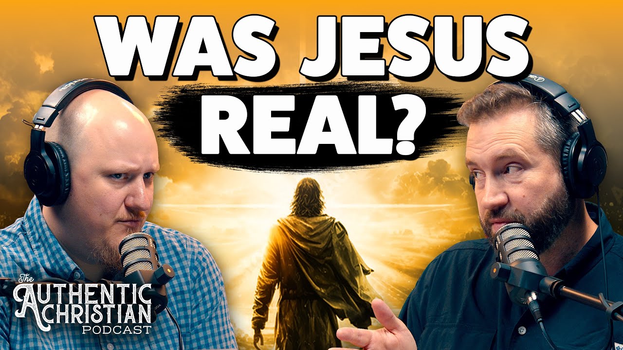Did Jesus ACTUALLY EXIST? Part One | S4E1 - The Authentic Christian Podcast
