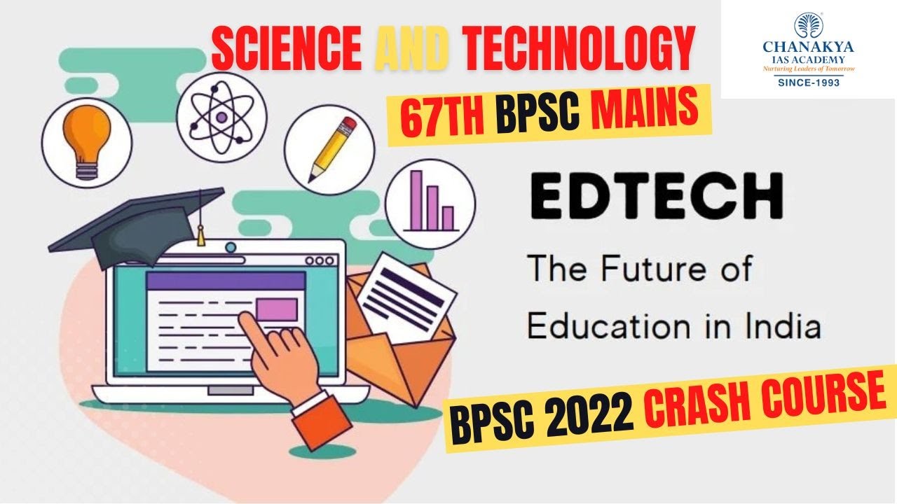Edtech Future In India Explained | 67th BPSC Mains Science And Technology | Chanakya BPSC