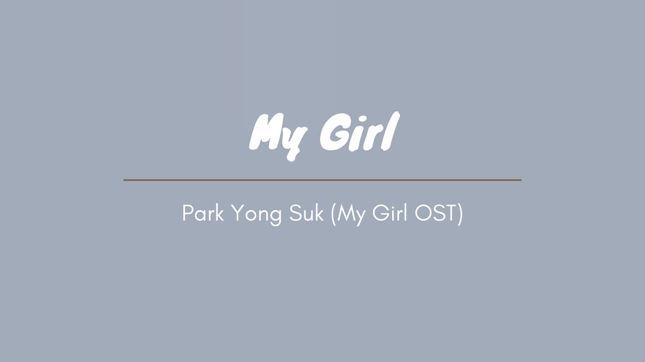 My Girl - Park Yong Suk (My Girl OST)