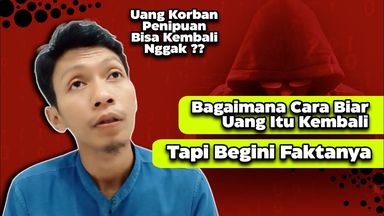 Uang Korban Penipuan Apakah Bisa Kembali??