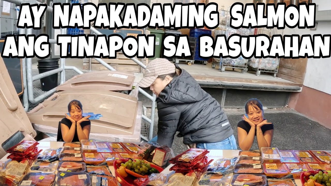 MGA FRESH SALMONS ANG MAAGANG NADALI SA BASURAHAN | DUMPSTER DIVING | THAI-FINNISH PERO PUSONG PINAY