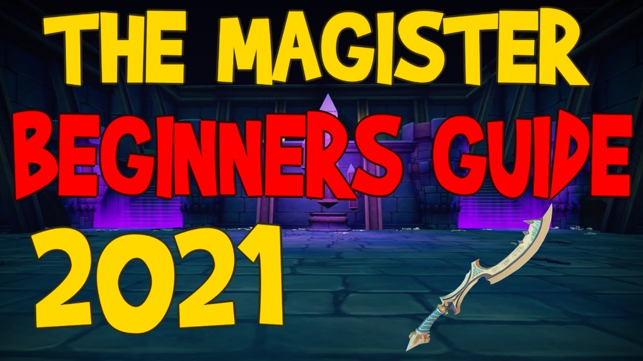The Magister Beginners Guide 2021 - All Mechanics Covered! [Ranged]