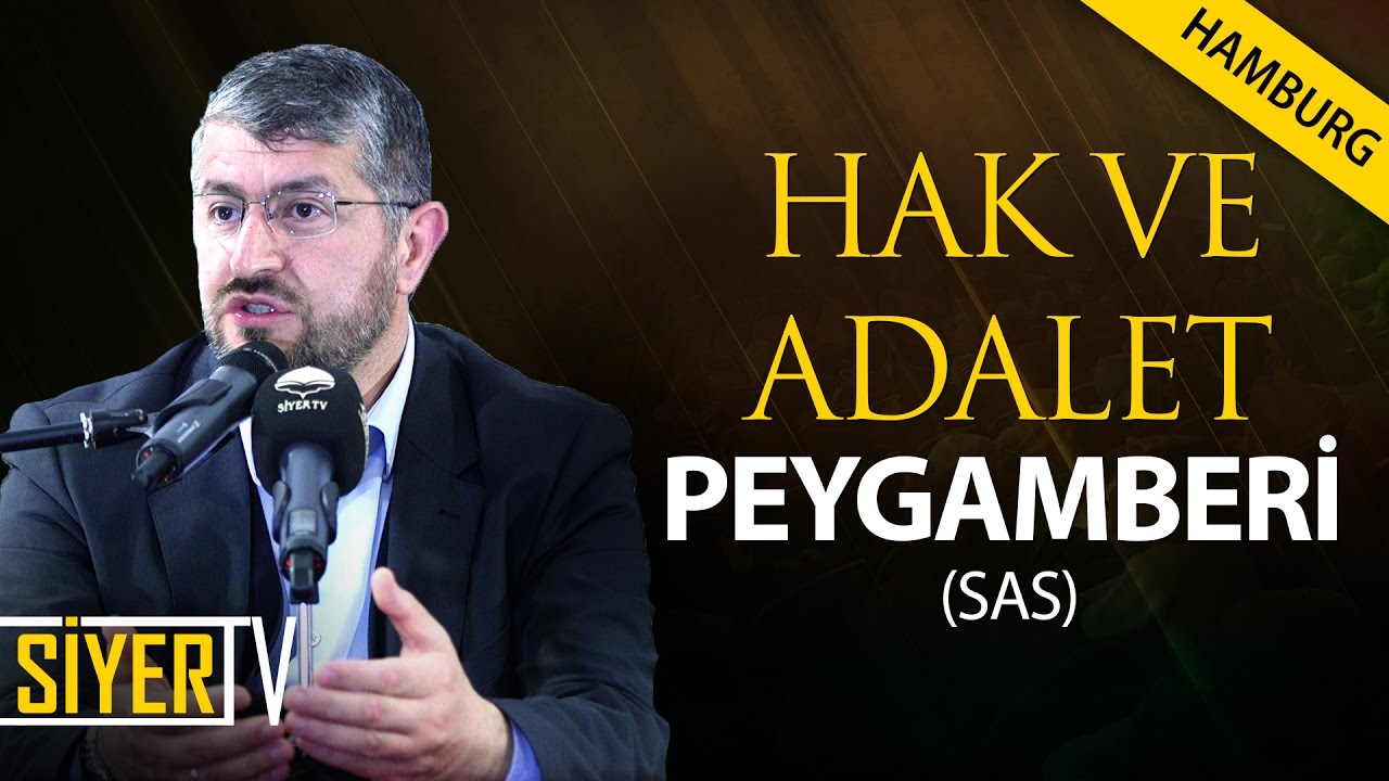 Hak ve Adalet Peygamberi (sas) | Muhammed Emin Yıldırım (Almanya / Hamburg)