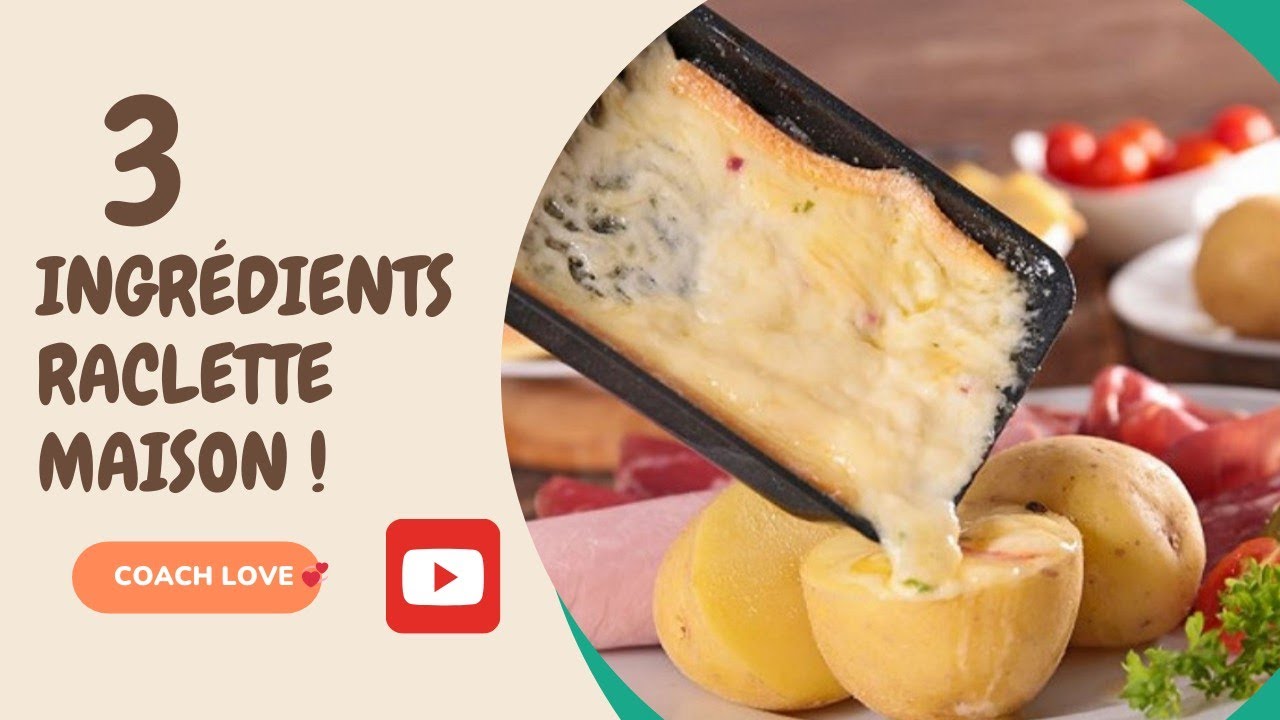 LA RACLETTE : MA RECETTE MAISON.