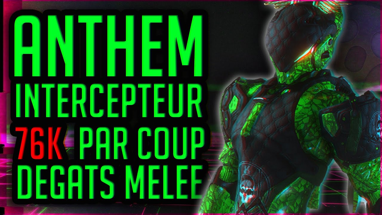 ANTHEM : MEILLEUR BUILD INTERCEPTEUR / 76K DPS (INSANE)