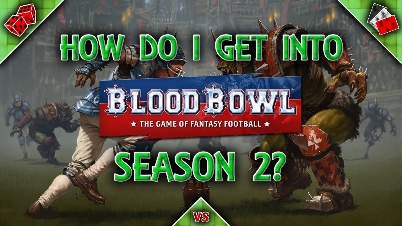 Getting Started with Blood Bowl Season 2
