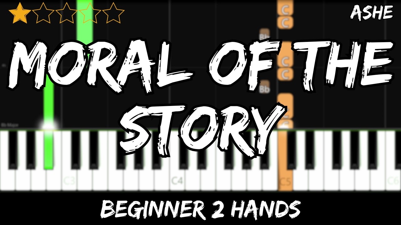 Ashe - Moral of the Story - Easy Beginner Piano Tutorial - For 2 Hands