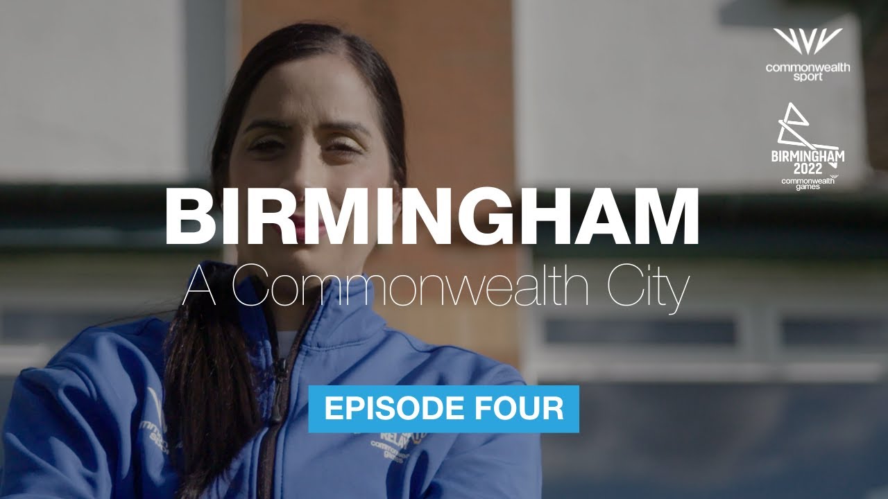 Birmingham: A Commonwealth City | Episode 4