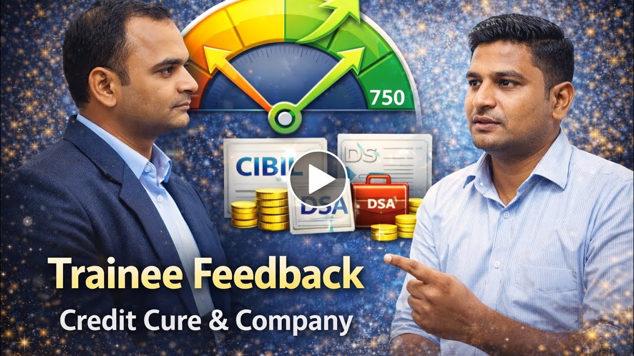 🎓 Real Trainee Feedback | Credit Cure & company | CIBIL Repair & DSA Training