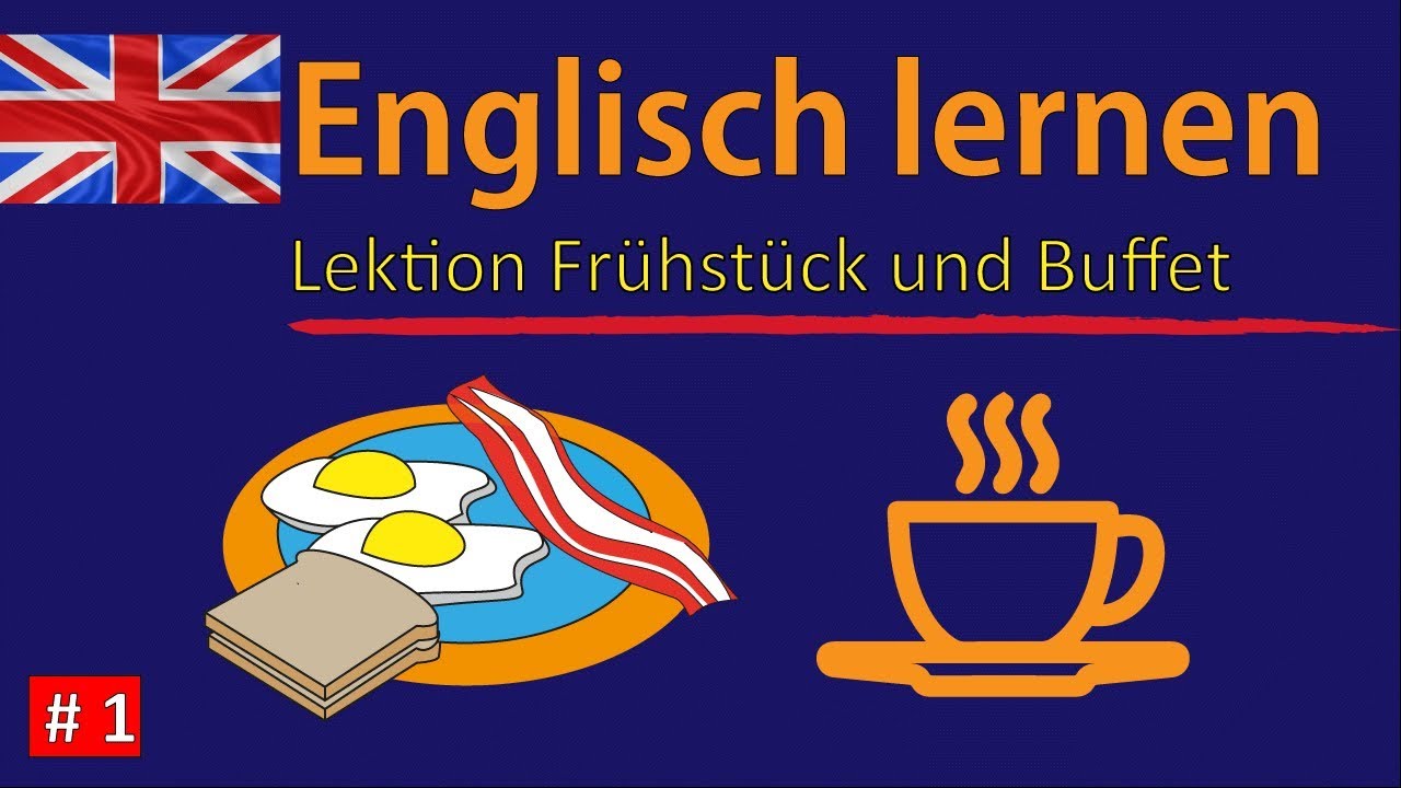 Englisch lernen für Anfänger | Frühstück und Buffet Teil 1 | Deutsch-Englisch Vokabeln A1-A2 🇬🇧 ✔️