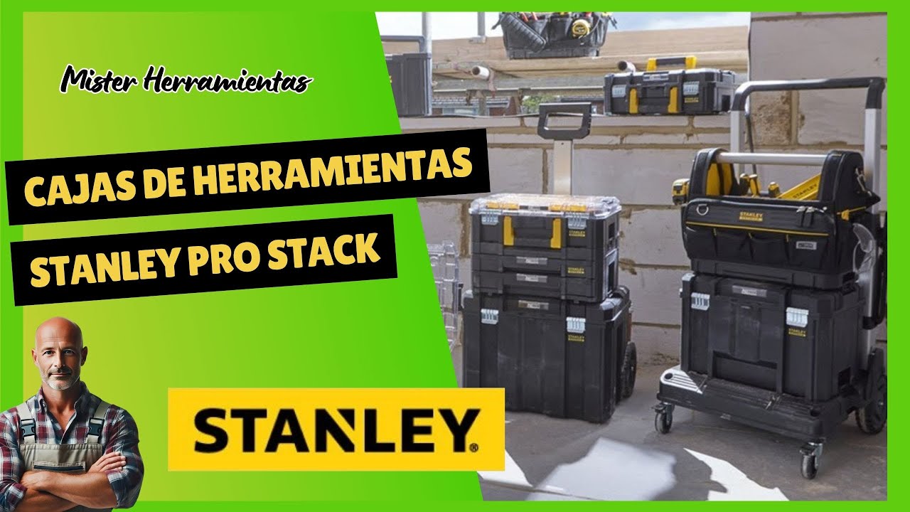 Cajas de herramientas Stanley Pro-Stack. Cajas de herramientas modulares con mejor calidad precio