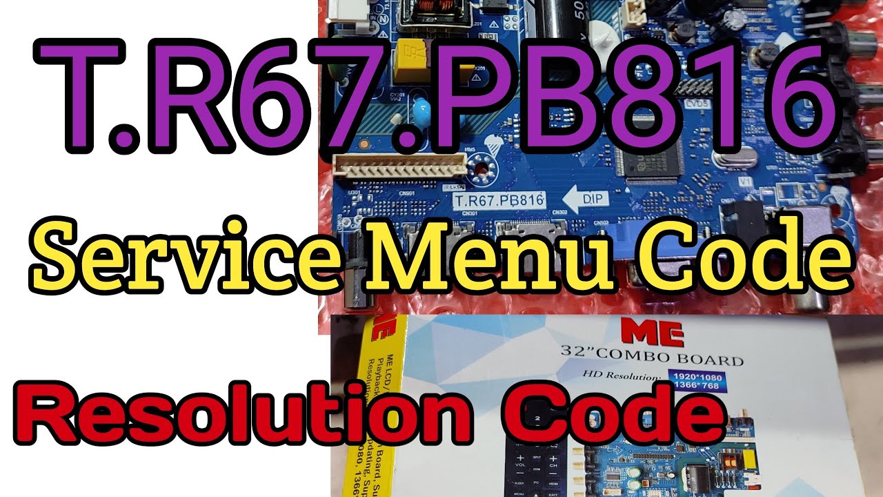 T.R67.PB816 Service Menu Code Universal Board Resolution Code t.r67.pb816 Resolution Code /New code