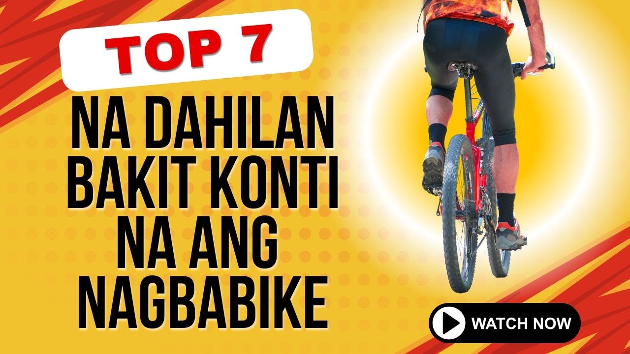 7 Dahilan Bakit Konti Na Lang Ang Nagbabike Ngayon (2024)