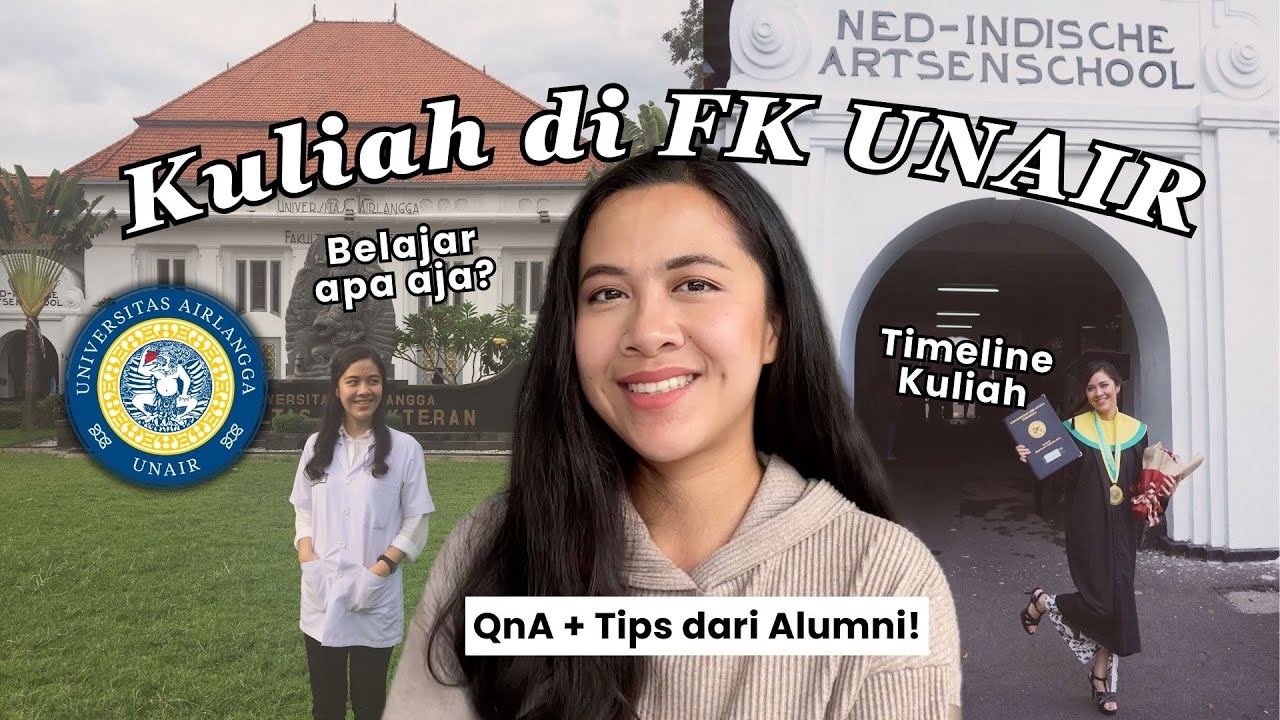 Ingin Masuk FK? | Pengalaman Kuliah di FK UNAIR dan Tips dari Alumni