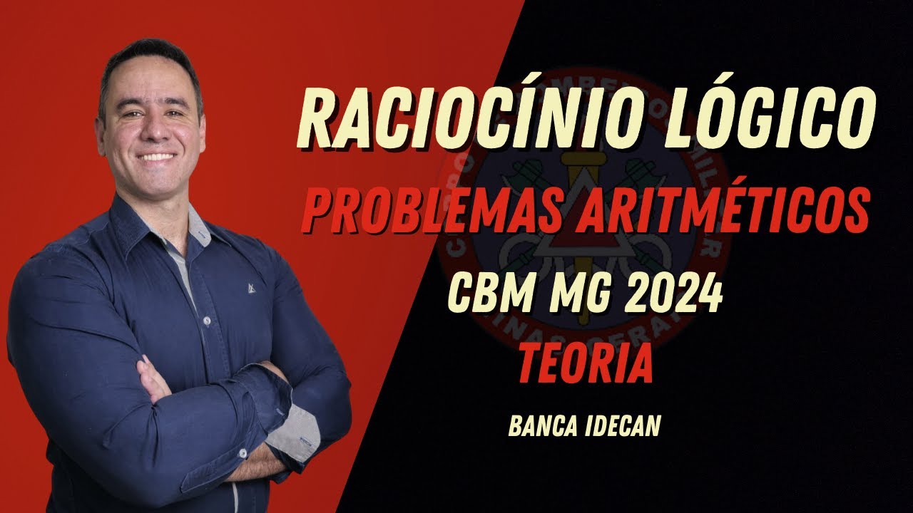 QUESTÕES CBM MG IDECAN | PROBLEMAS ARITMÉTICOS | RACIOCÍNIO LÓGICO |