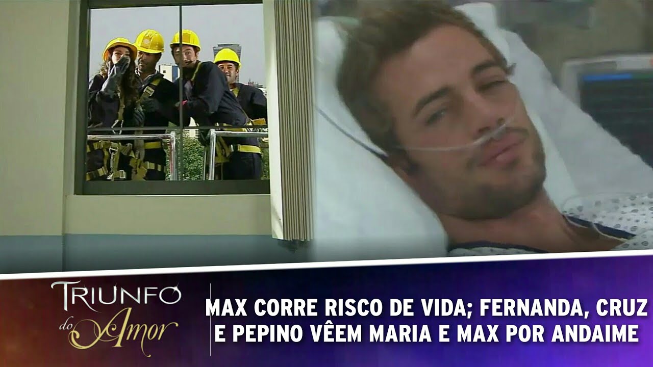 Triunfo do Amor - Max corre risco de vida; Fernanda, Cruz e Pepino vêem Max e Maria por andaime