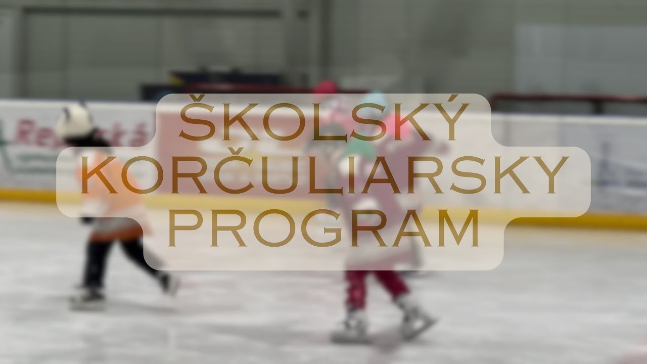 🎥 ŠKOLSKÝ KORČULIARSKY PROGRAM ⛸️