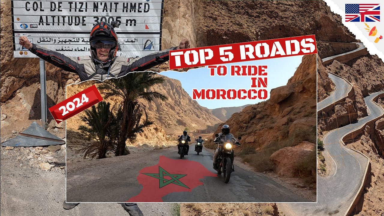 Top 5 Roads to ride in Morocco 2024 [ENG]
