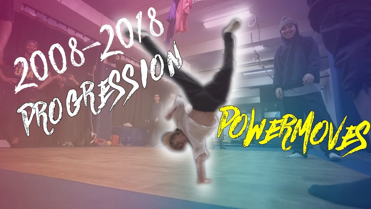 BBOY POWER PROGRESSION (2008-2018) Inspirational video | bboytlil