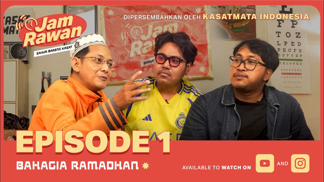 Sahur Bareng Kasat: Jam Rawan — Episode 1 | Bahagia Ramadhan