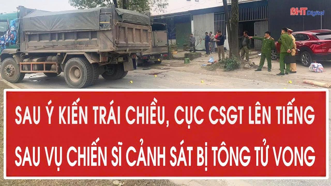 Sau ý kiến trái chiều, Cục CSGT lên tiếng sau vụ chiến sĩ cảnh sát bị tông tử vong