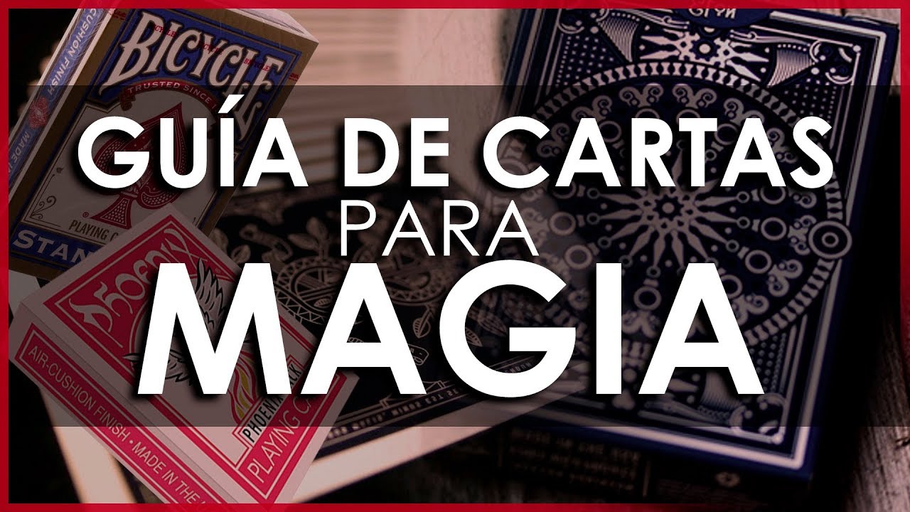 Barajas de cartas para Magia - Guía definitiva