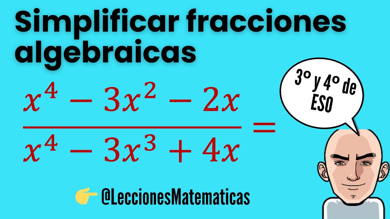 Simplificar fracciones algebraicas