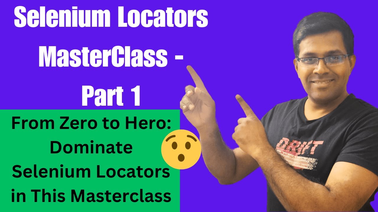 From Zero to Hero: Dominate Selenium Locators in This Masterclass and Crack Interviews!- Part1