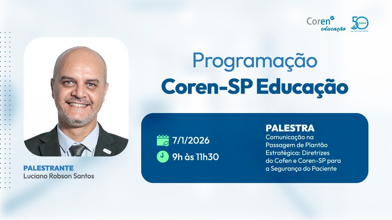 Comunicação na Passagem de Plantão: Diretrizes do Cofen e Coren-SP para a Segurança do Paciente