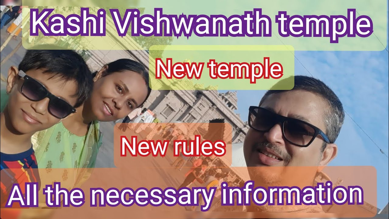 Kashi Viswanath temple | new temple new rules #sugamdarshan | kolkata to Varanasi by road