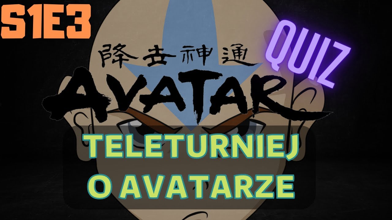 AvatarQuiz | Teleturniej wiedzy o Avatarvers [S1E3]