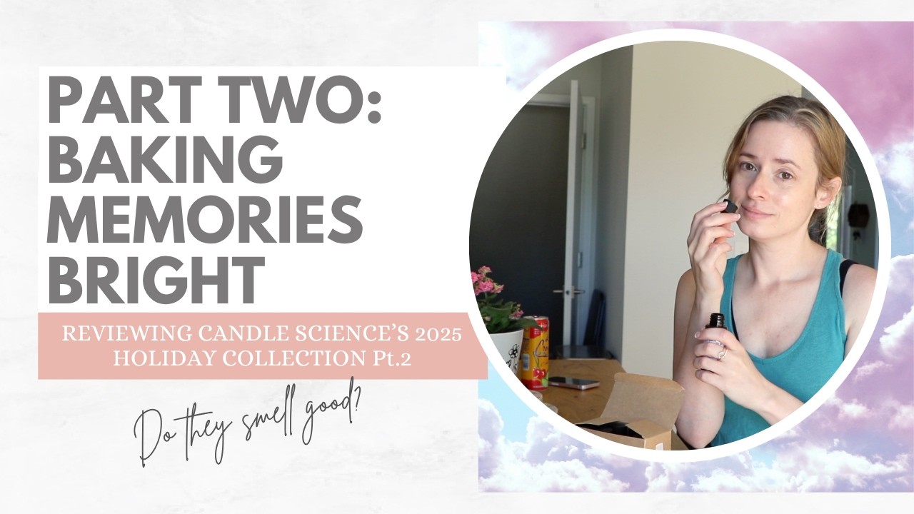 Candle Science 2025 Holiday Fragrance Oil Review: Baking Memories Bright