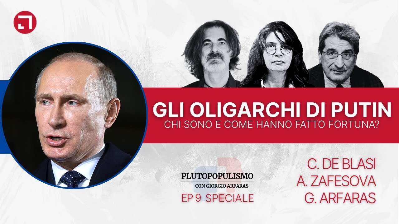 Gli Oligarchi di Putin - Chi sono e come hanno fatto fortuna? | Plutopopulismo EP9 con A. Zafesova