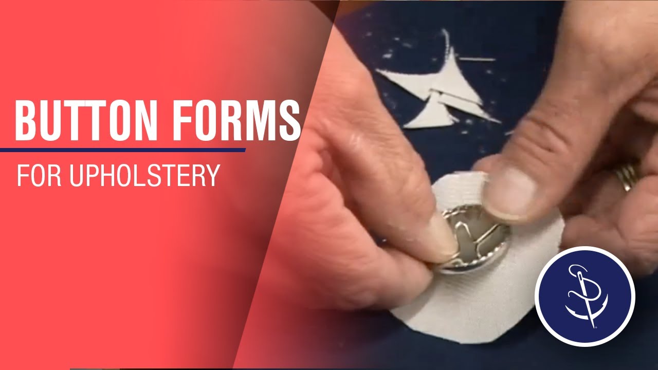 Button Forms for Upholstery