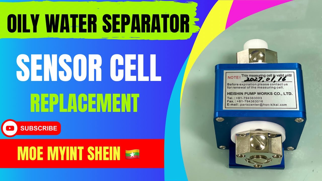 OILY WATER SEPARATOR | Sensor Cell Replacement | Technical Vlog : 031