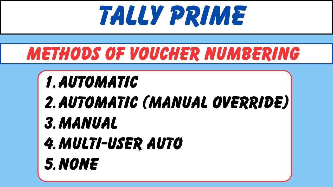 Methods of Voucher Numbering in Tally Prime | How To Set Invoice No in Tally | Automatic,Manual