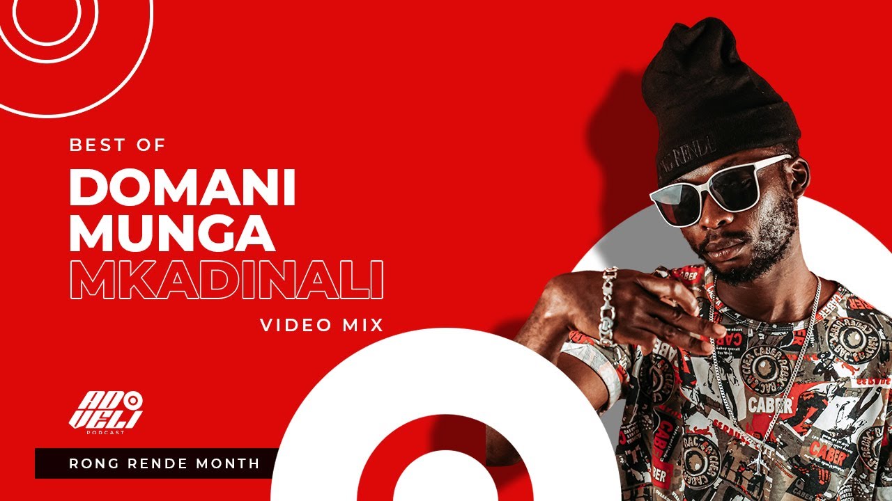 Ado Veli Podcast - Best Of Domani Munga Mkadinali Video Mix 2023 By KevTheDJ