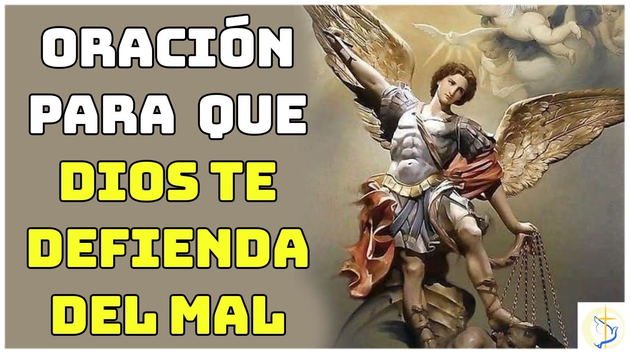 Oración a San Miguel Arcángel contra Todo Mal y Peligro