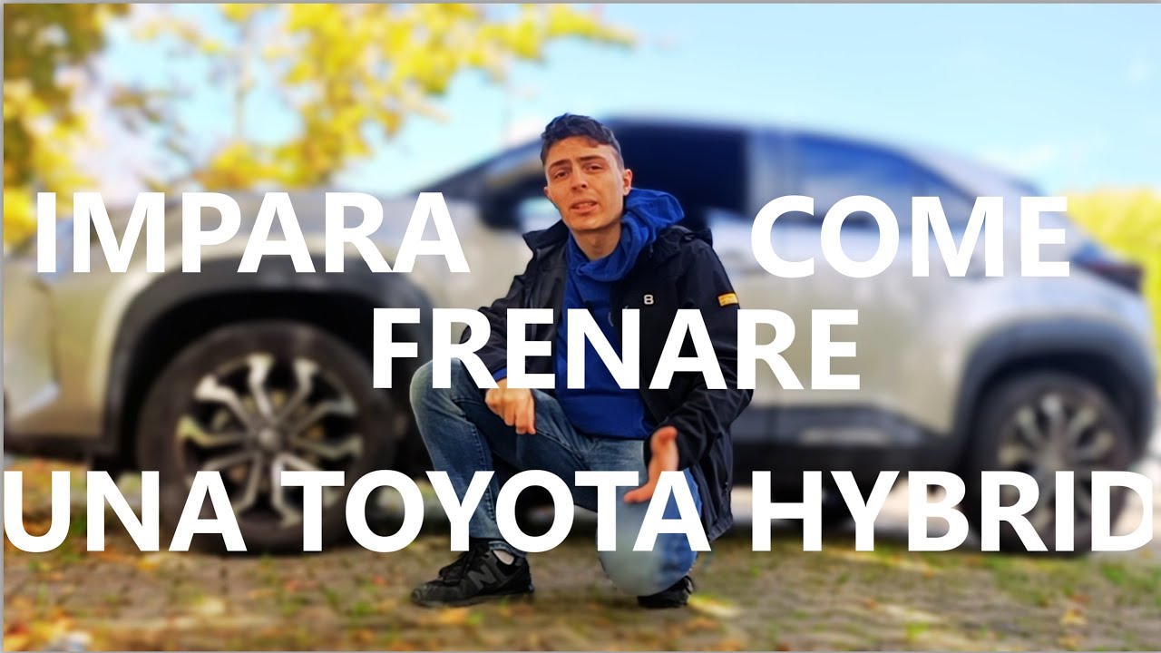 Come si frena DAVVERO una Toyota ibrida: non è come pensi!