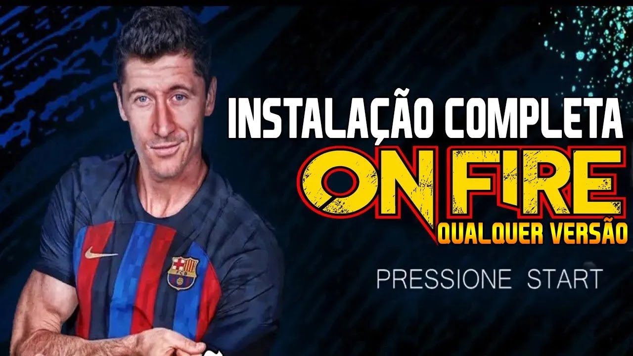 Instalação ONFIRE completo  [PES 2018]
