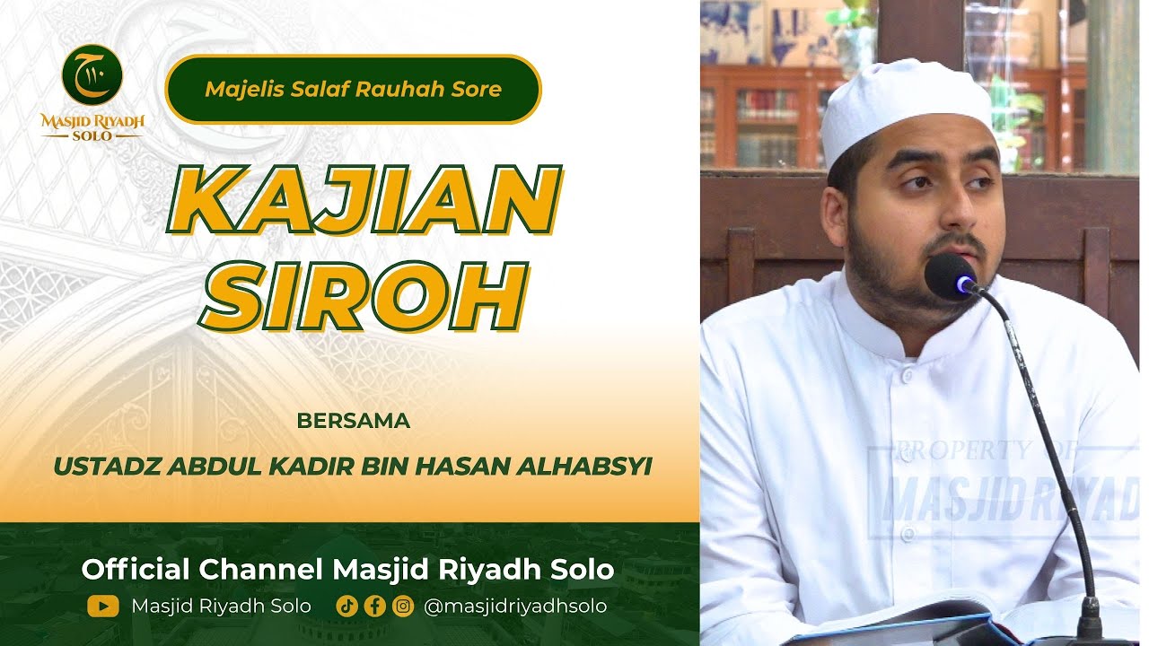 Majelis Salaf Rouhah Siang Kajian Siroh Kitab Nurul Yaqin | LIVE MASJID RIYADH SOLO