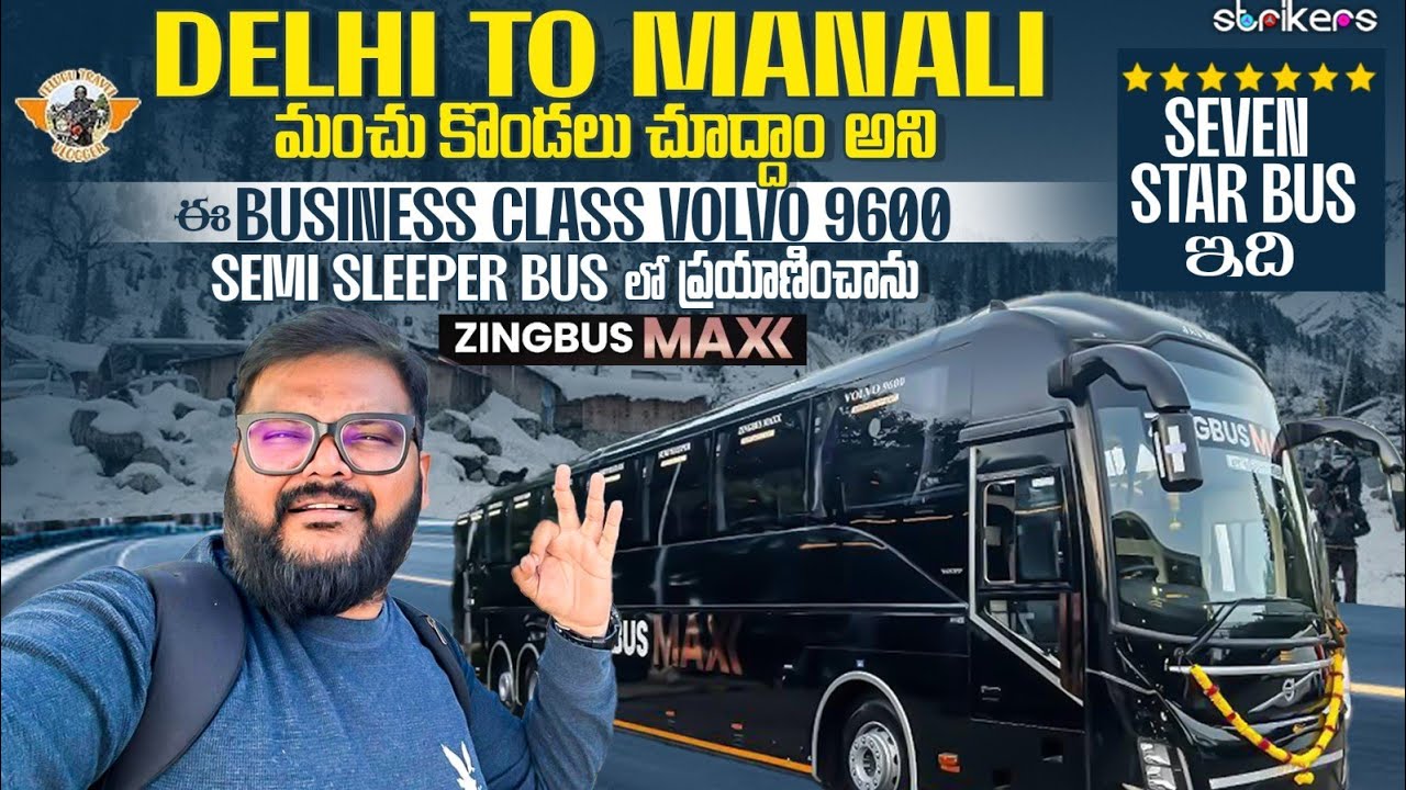 Delhi to Manali Volvo 9600 Semi Sleeper Bus Journey In Business Class || Telugu Travel Vlogger